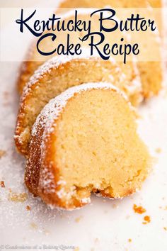 a cake with powdered sugar on top and the words kentucky butter cake recipe