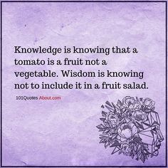 a quote about fruit and vegetables on purple paper with the words,'knowledge is known that