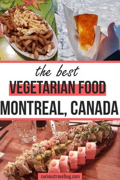 the best vegetarian food in montreal, canada