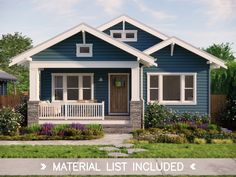 a blue and white house with the words material list included on it's front porch