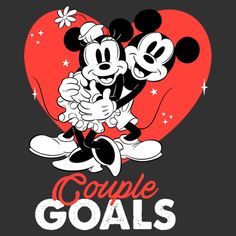 mickey and minnie mouse hugging each other with the words couples goals in front of them