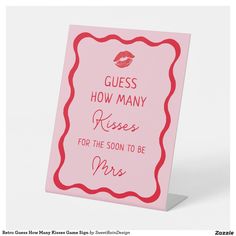 a pink greeting card with the words guess how many kisses for the soon to be mrs