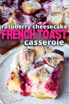 raspberry cheesecake french toast casserole on a plate