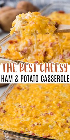 the best cheesy ham and potato casserole recipe in a glass baking dish