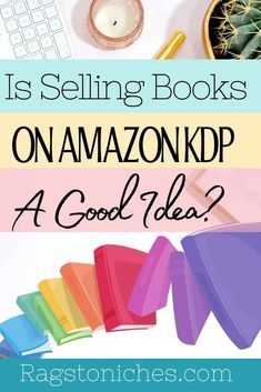 an image with the words is selling books on amazon kp a good idea?