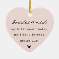 My Bridesmaid and Best Friend Christmas Ornament Bridesmaid Ornament, Friend Christmas Ornaments, Best Friend Christmas, Bridesmaid Ideas, Friend Christmas, Wedding Date, Bridal Shower Invitations, Friends Forever, Beautiful Christmas