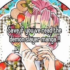 a girl with pink hair and flowers on her head, saying save if you've read the demon slayer manana