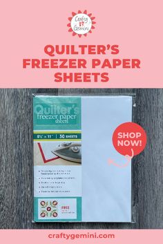 the quilter's freezer paper sheets are on display