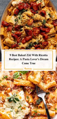 three different types of pasta and sauces with the words 9 best baked ziti with ricotta