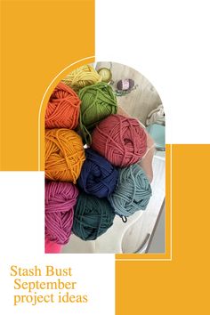 the cover of stash bust's book, featuring balls of yarn in various colors