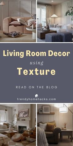 living room decor using texture read on the blog trendyhome hacks com