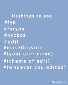 the words hashtags to use are written in white on a light blue background