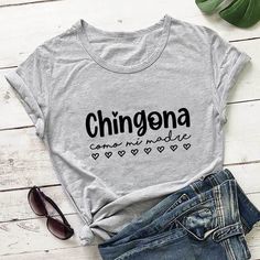 Chingona Como Mi Madre Spanish Shirt Mexican Latina Tee 100%cotton Women Tshirt Woman Funny Summer Casual Short Sleeve Top Cotton Tops With Name Print And Relaxed Fit, Cotton Top With Funny Print, Crew Neck, Cotton Crew Neck Top With Funny Print, Casual Cotton Shirt With Name Print, Cotton Crew Neck Tops With Name Print, Women Slogan, Spanish Shirts, Funny Summer, Summer Humor