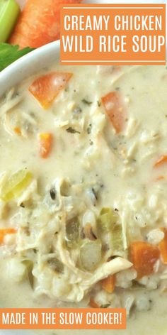 creamy chicken wild rice soup made in the slow cooker with carrots and celery