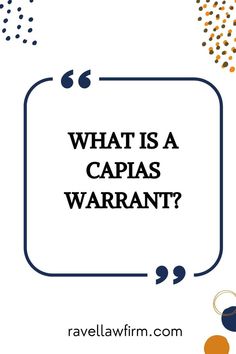 What is a Capias Warrant? Fails