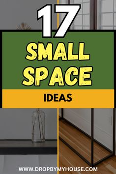 small space with the words 17 small space ideas