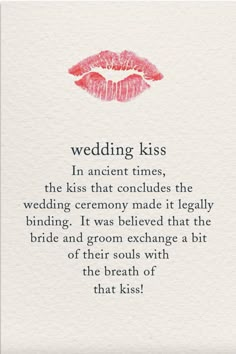 a white card with red lipstick on it that says, wedding kiss the kiss that concedes the wedding ceremony made it legally binding