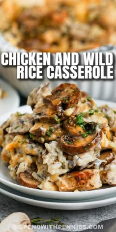 chicken and wild rice casserole on a white plate with the title above it