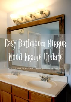 a bathroom mirror with the words easy bathroom mirror wood frame update