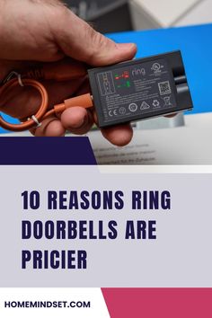 a person holding an electrical device with the words 10 reason ring doors are pricer