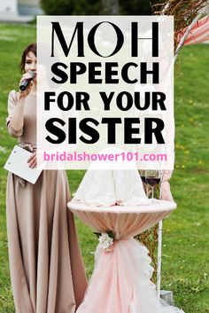 a woman standing in front of a cake stand with the words moh speech for your sister