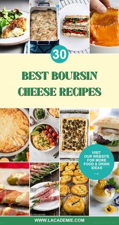 the top 30 best boursin cheese recipes in this postcard is full of pictures