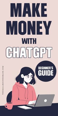 How to Make Money with ChatGPT with straightforward, profitable tips Ways To Get Money, Money Making Jobs