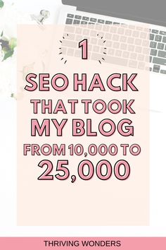 1 SEO Hack that took my Blog from 10,000 to 25,000 Seo Blog Tips, How To Increase Blog Traffic, Seo Hacks, Elearning Templates, Blog Success, Blogging Seo, Blog Writing Tips, Blog Income Report, Seo Strategies