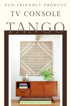 the eco - friendly product tv console tango