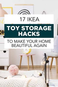 toy storage hacks to make your home beautiful again