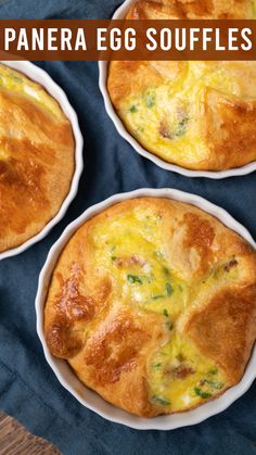 three small casseroles in white dishes on a blue cloth with the words panera egg souffles