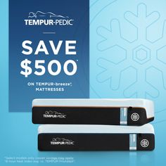 two tempur - pedic mattresses are on sale for $ 500 each