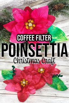 coffee filter poinsettia christmas craft with text overlay