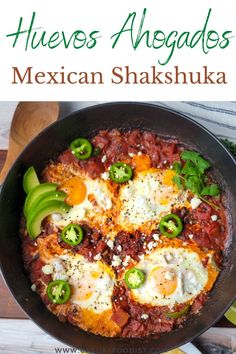 mexican food in a skillet with the title above it