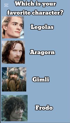 the four main characters in game of thrones, which is your favorite character? legolas