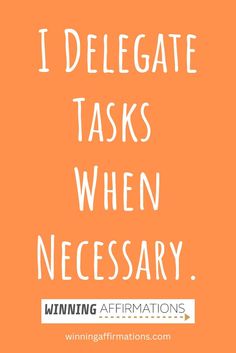 I delegate tasks when necessary - positive affirmations for entrepreneurs by Winning Affirmations. Entrepreneur Affirmations, Empowering Affirmations, Growth Motivation, Business Mindset, Entrepreneur Mindset, Business Success, Financial Success