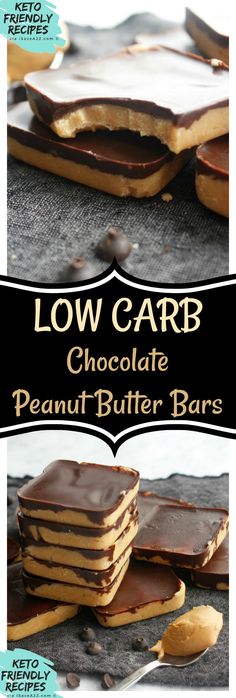 low carb chocolate peanut butter bars are stacked on top of each other with the title below