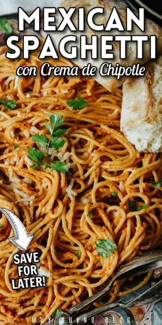 the cover of mexican spaghetti on crema de chipotte with bread and parsley