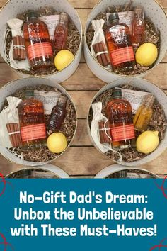 four buckets filled with different types of items and the words, no - gift dad's dream under the unbelevableable with these must - haves