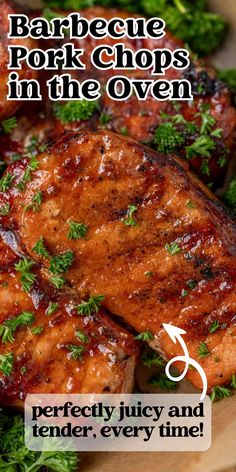 barbecue pork chops in the oven perfectly juicy and tender, every time cover image