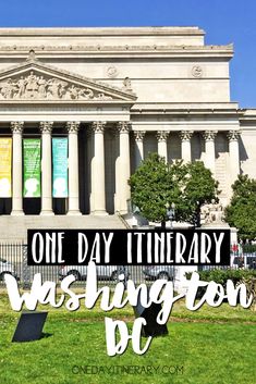 the washington monument with text overlay reading one day itinerary washington, dc