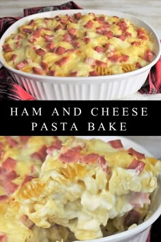 ham and cheese pasta bake in a white casserole dish with text overlay