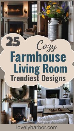 the 25 cozy farmhouse living room trendist designs are featured in this collage with text overlay