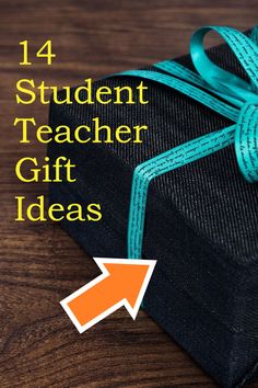 a gift wrapped in black paper with turquoise ribbon and the words, student teacher gift ideas