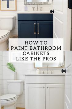 the bathroom is painted white and blue with text overlay that reads how to paint bathroom cabinets like the pros