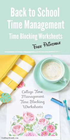 the back to school time management worksheet with coffee, notebook and flowers on it