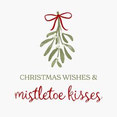 the christmas wishes and mistle kisses logo with an olive branch hanging from it's red ribbon