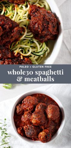 spaghetti and meatballs in a bowl with the words whole 30 spaghetti and meatballs