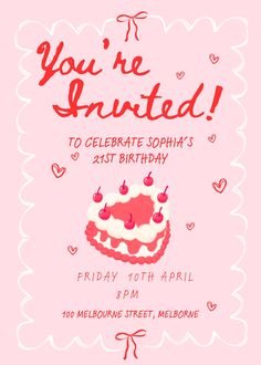 a pink birthday card with a cake on it and the words you're annted to celebrate sophia's 21st birthday