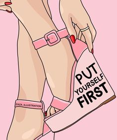 a woman's feet with pink heels and a bag on her ankles that says put yourself first